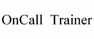 oncall  trainer