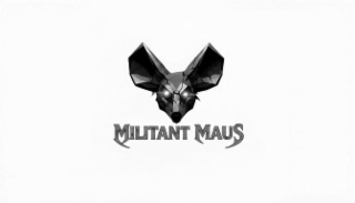 militant maus