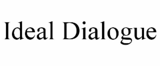 ideal dialogue