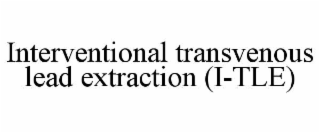 interventional transvenous lead extraction (i-tle)