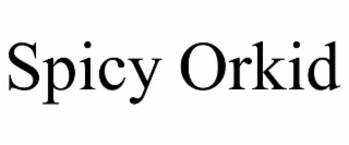 spicy orkid