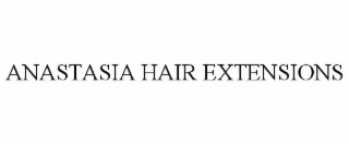 anastasia hair extensions