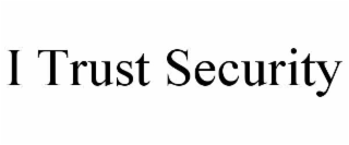 i trust security