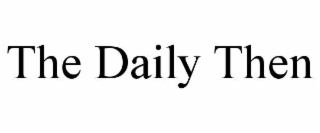 the daily then
