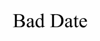 bad date