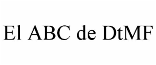 el abc de dtmf