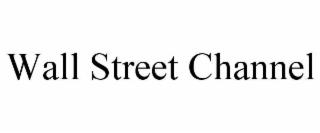 wall street channel
