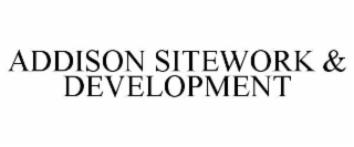 addison sitework & development