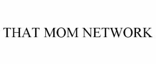 that mom network