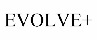 evolve+