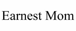 earnest mom