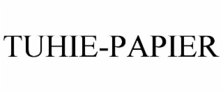 tuhie-papier