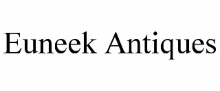 euneek antiques
