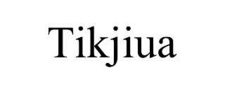 tikjiua