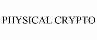physical crypto
