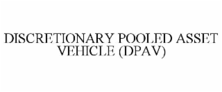 discretionary pooled asset vehicle (dpav)