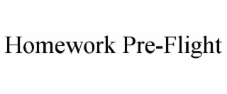 homework pre-flight