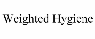 weighted hygiene