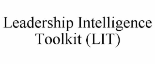 leadership intelligence toolkit (lit)