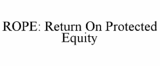 rope: return on protected equity