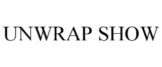 unwrap show