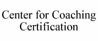 center for coaching certification