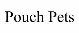 pouch pets