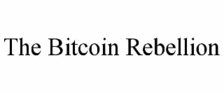 the bitcoin rebellion