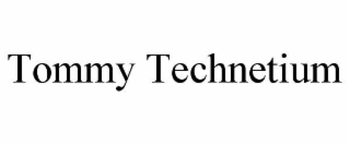 tommy technetium