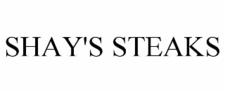 shay's steaks