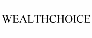 wealthchoice