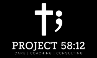 project 58:12 care | coaching | consulting