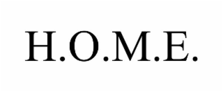 h.o.m.e.