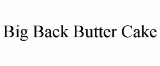 big back butter cake