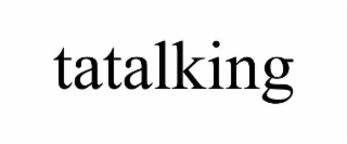 tatalking