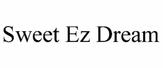 sweet ez dream