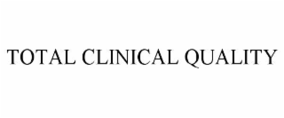 total clinical quality