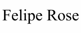 felipe rose