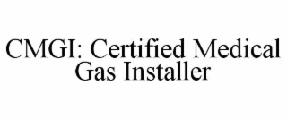 cmgi: credentialed medical gas installer