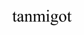tanmigot