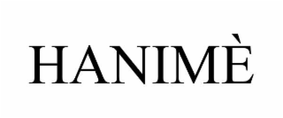 hanimÈ