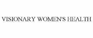 visionary women's health