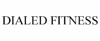dialed fitness