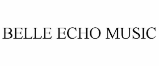 belle echo music