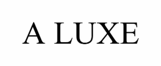 a luxe