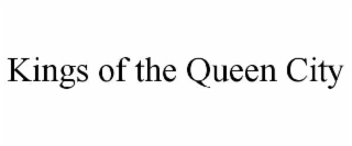 kings of the queen city