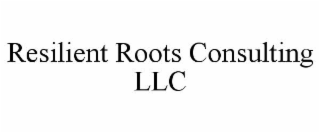 resilient roots consulting llc