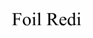 foil redi