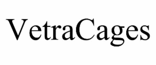vetracages