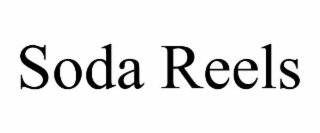 soda reels